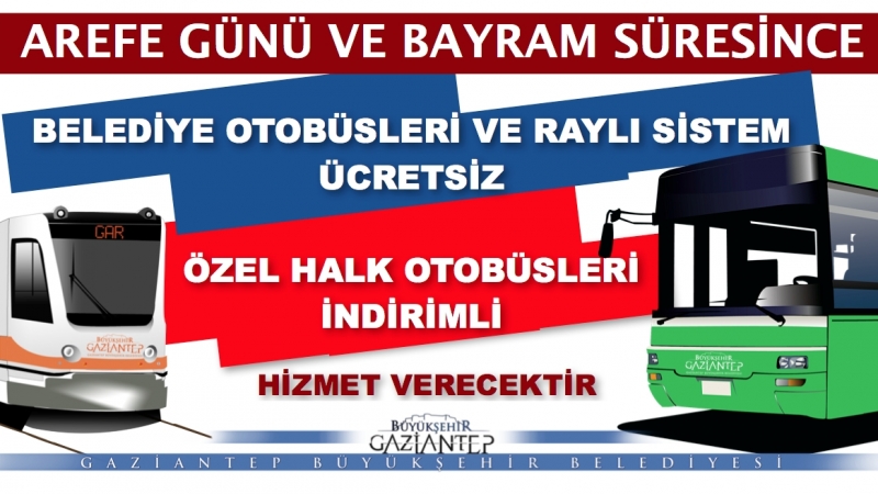 BAYRAMDA OTOBÜS VE TRAMVAY ÜCRETSİZ OLACAK