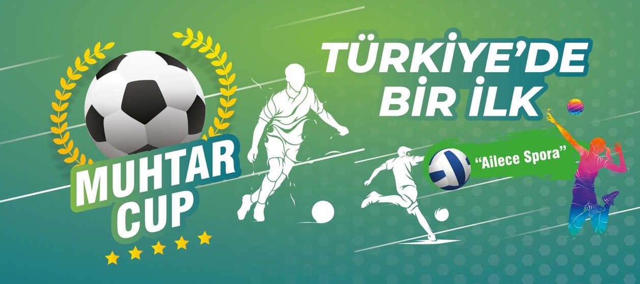 TÜRKİYE’DE BİR İLK: MUHTAR CUP FUTBOL TURNUVASI GAZİANTEP’TE BAŞLIYOR