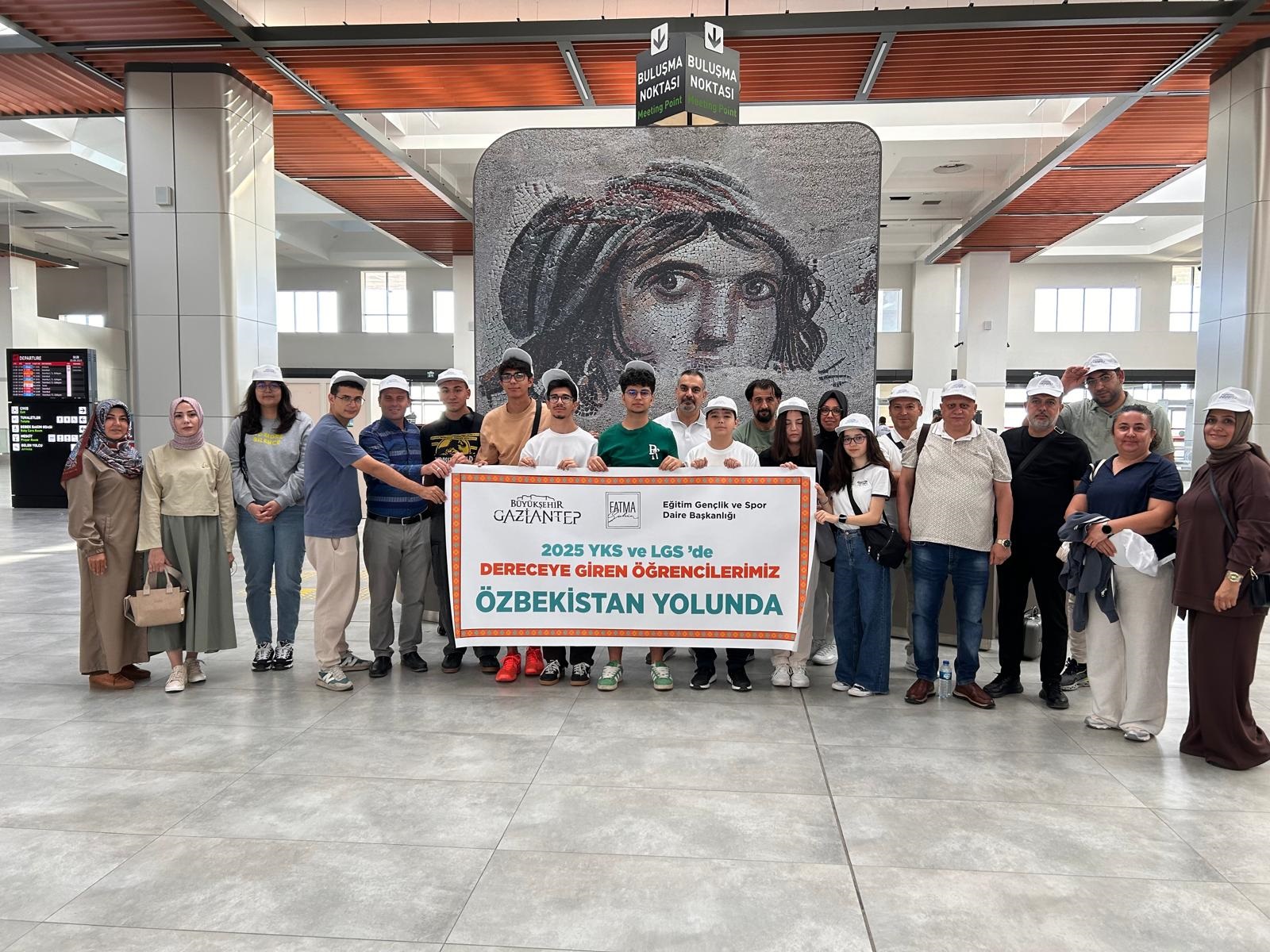 GAZİANTEP’İN YKS VE LGS’DE DERECEYE GİREN ÖĞRENCİLERİ ÖZBEKİSTAN YOLCUSU